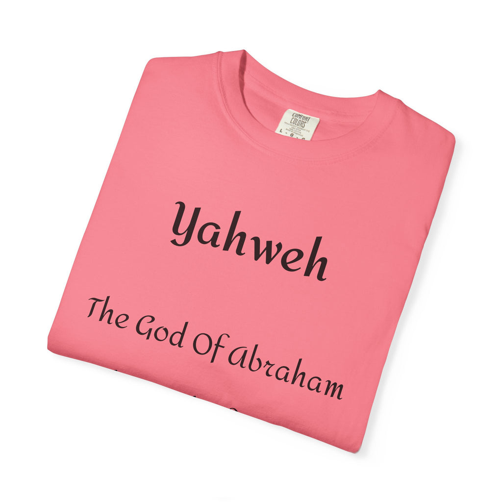 The God of Abraham, Isaac, Jacob’ T Shirt