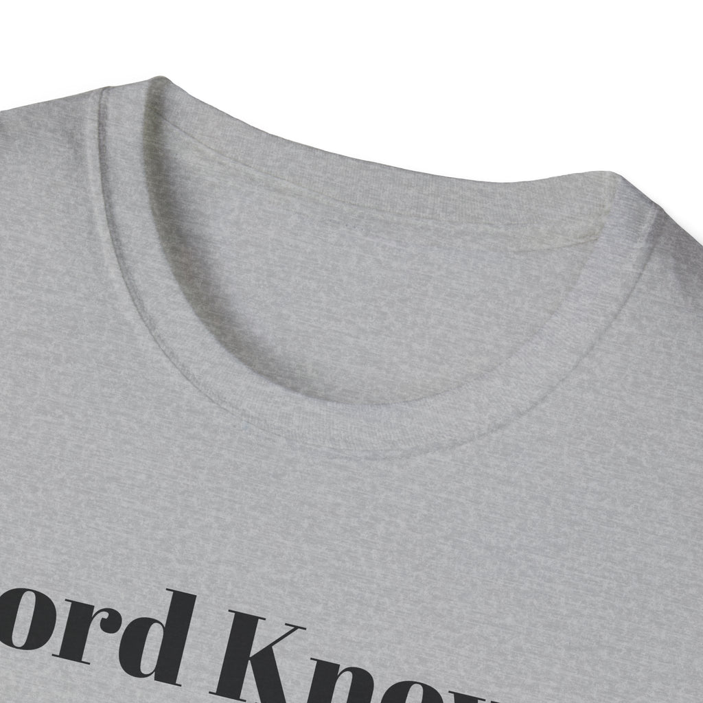 "Lord Knows" T Shirt