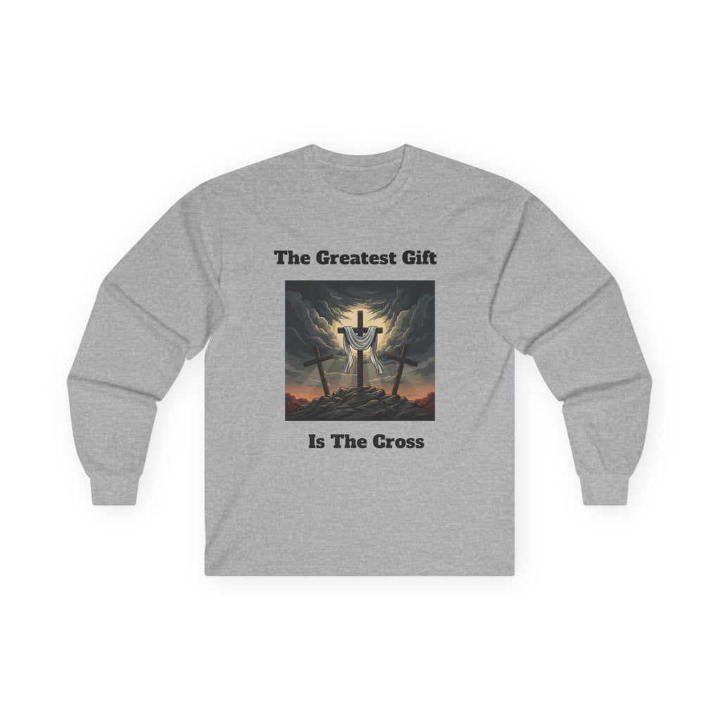 'The Greatest Gift Is The Cross' Long Sleeve Tee