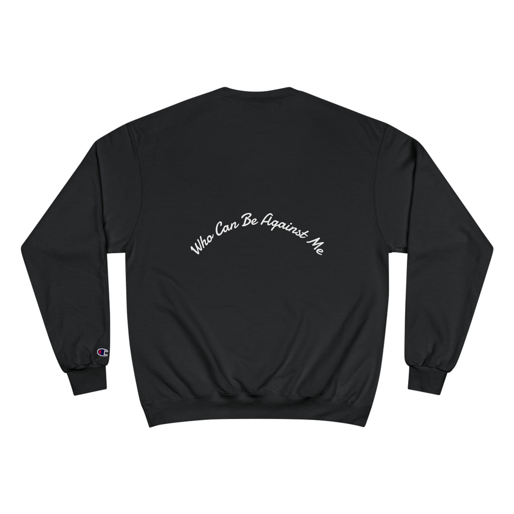 'If The Lord Be For Me' Champion Sweatshirt