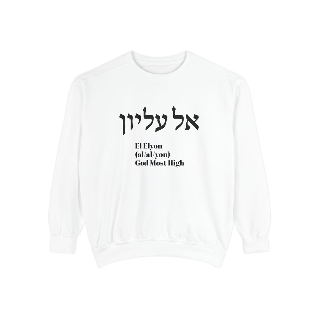 'El Elyon (God Most High)' Sweatshirt