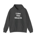 "I Am The Church" Hoodie