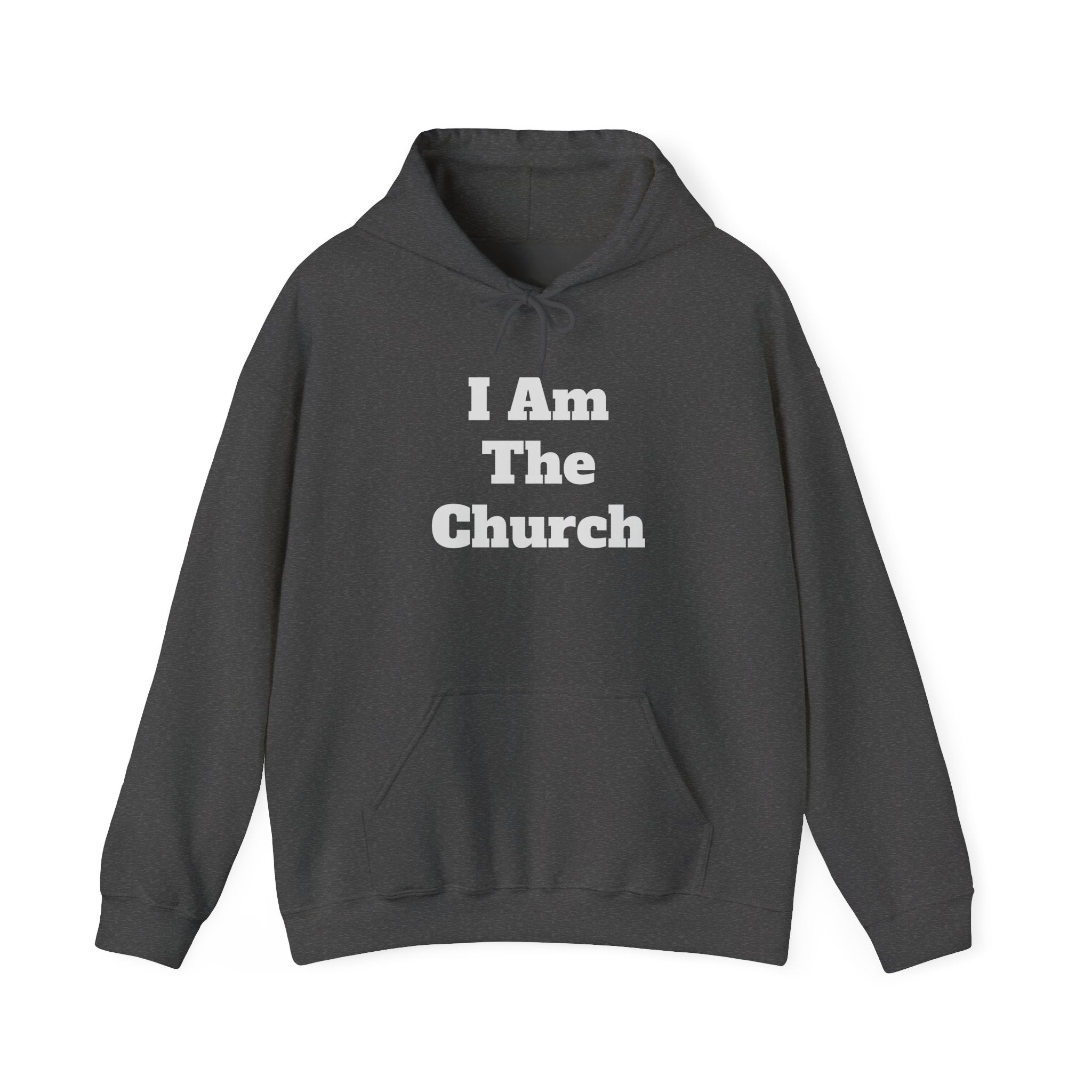 "I Am The Church" Hoodie