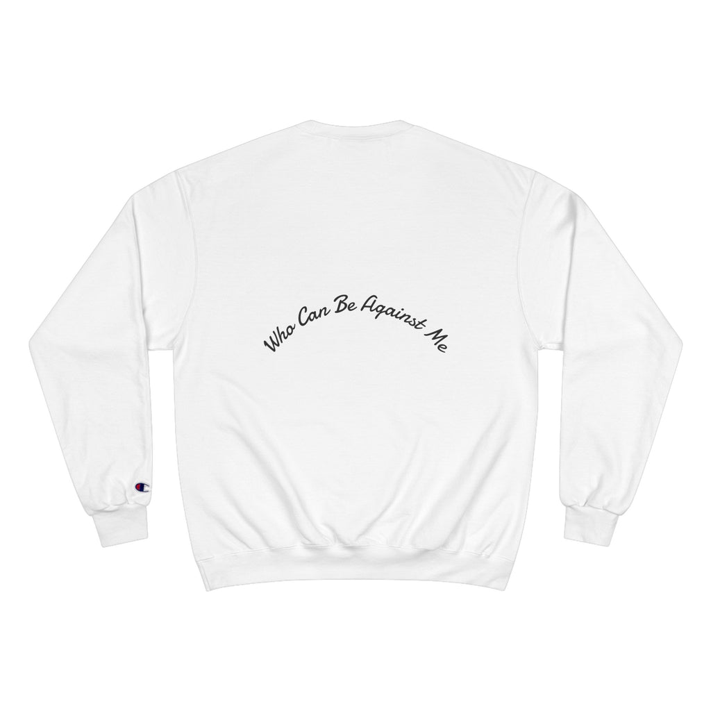 'If The Lord Be For Me' Champion Sweatshirt