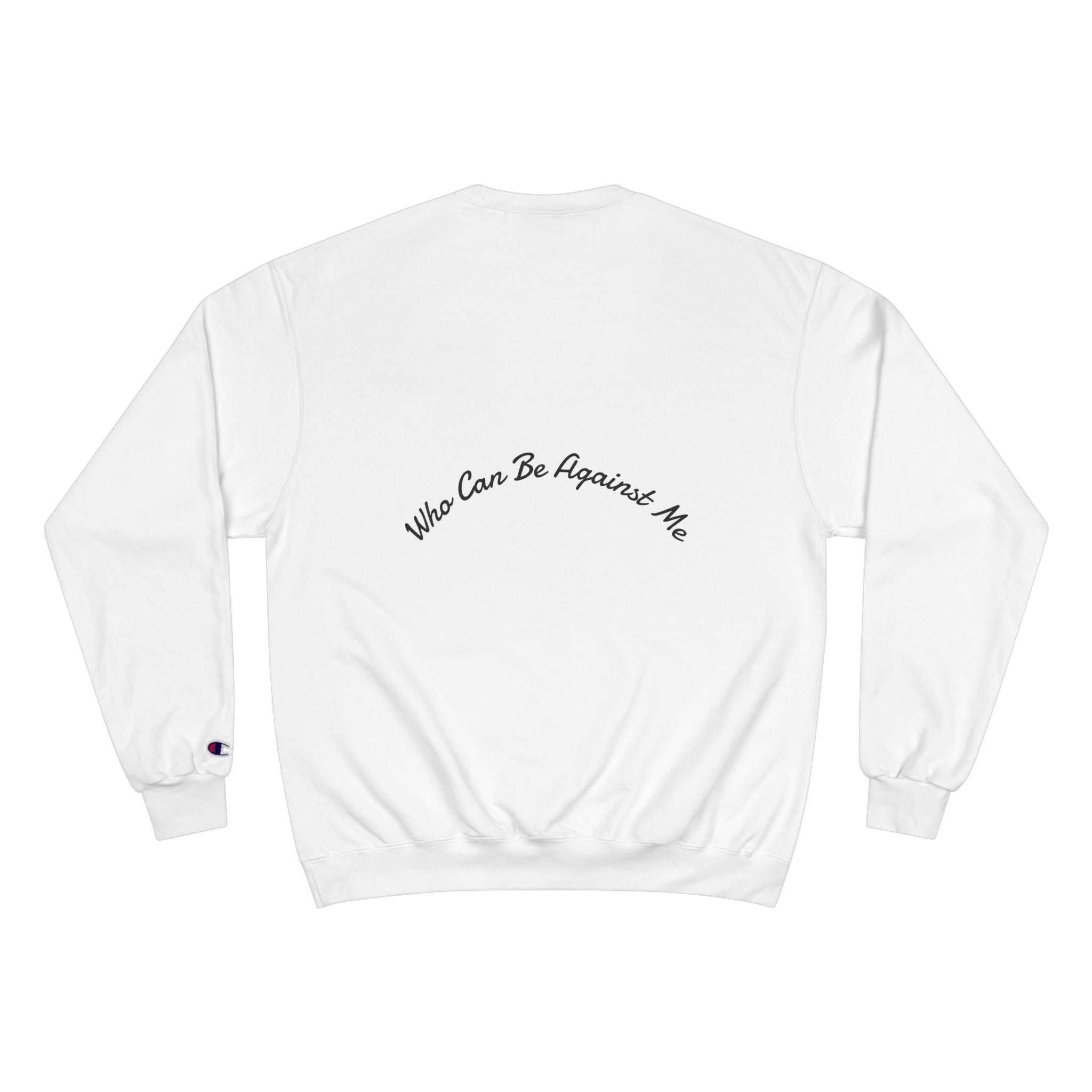 'If The Lord Be For Me' Champion Sweatshirt