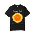 "Expose Evil" T-Shirt