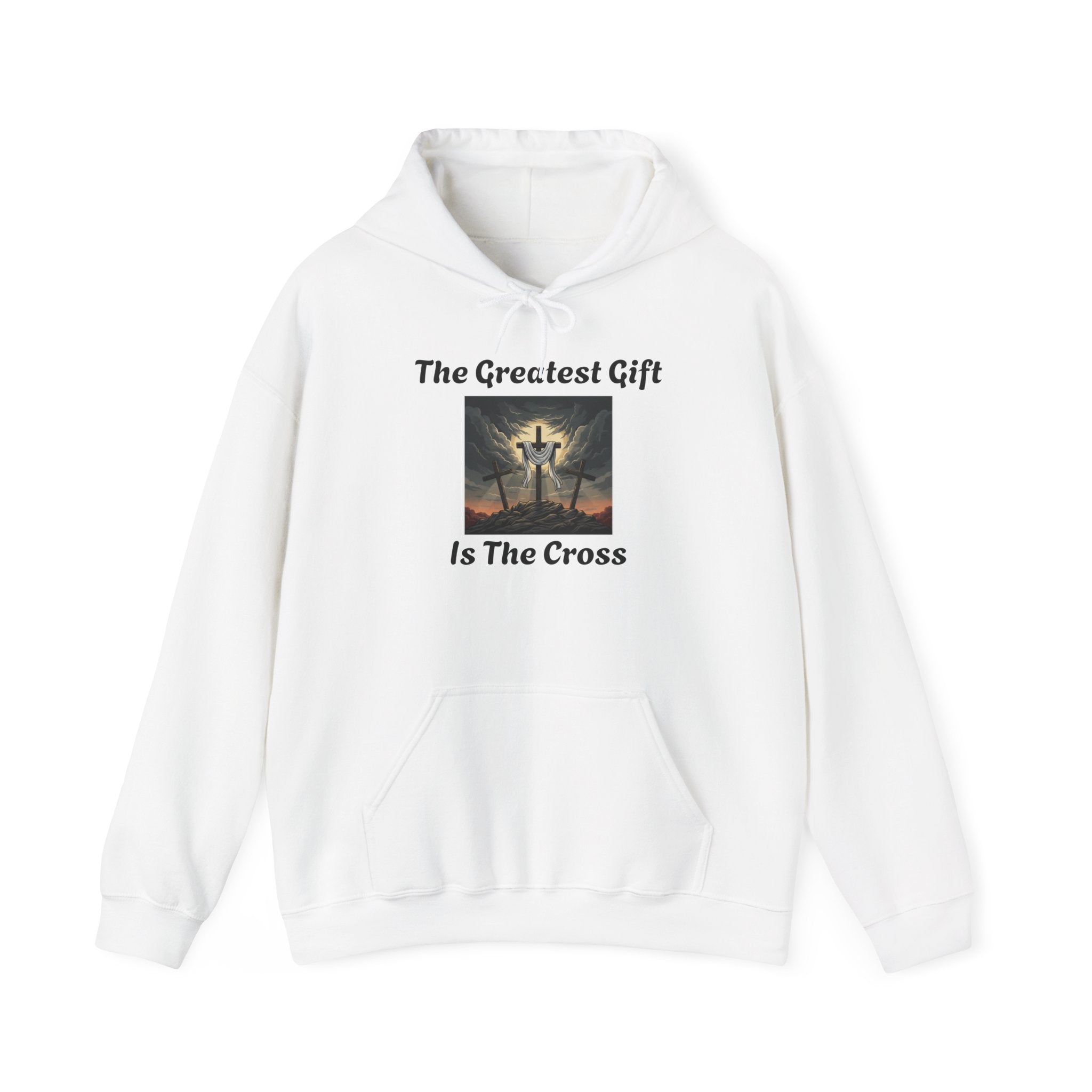 "The Greatest Gift Is The Cross" Hoodie