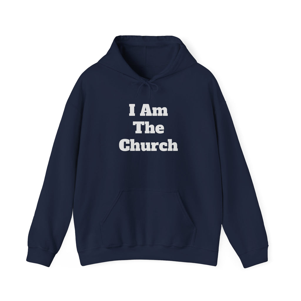 "I Am The Church" Hoodie