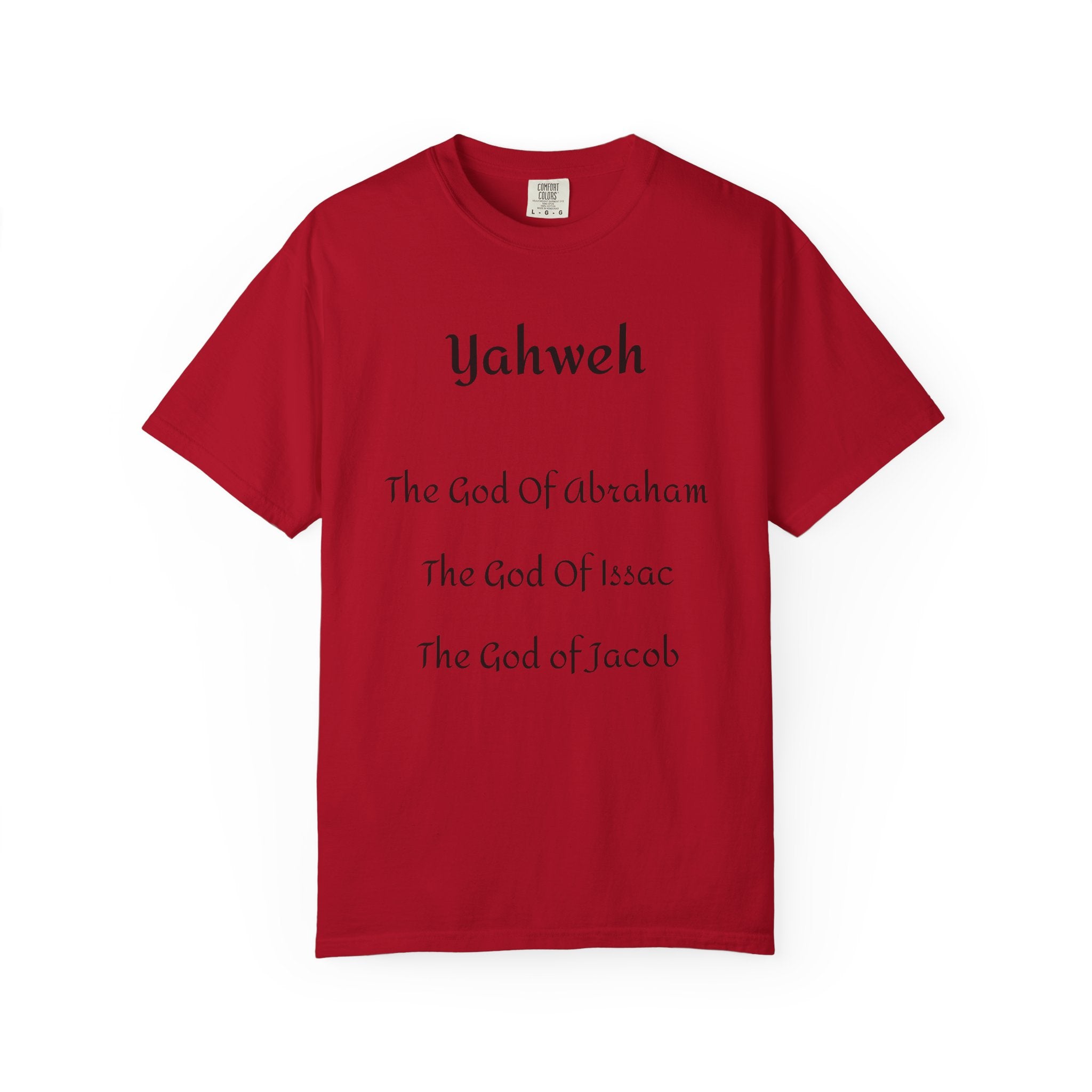 The God of Abraham, Isaac, Jacob’ T Shirt