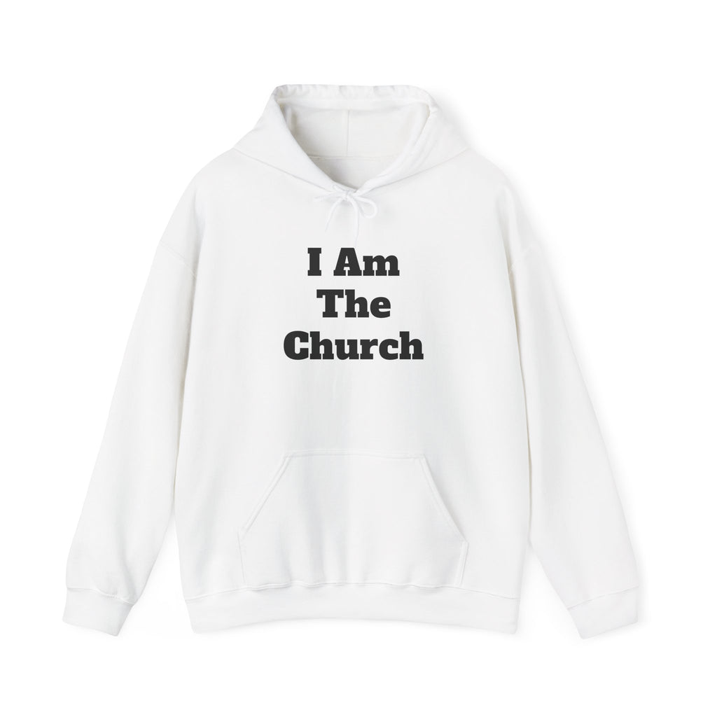 "I Am The Church" Hoodie