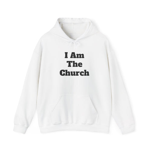 "I Am The Church" Hoodie