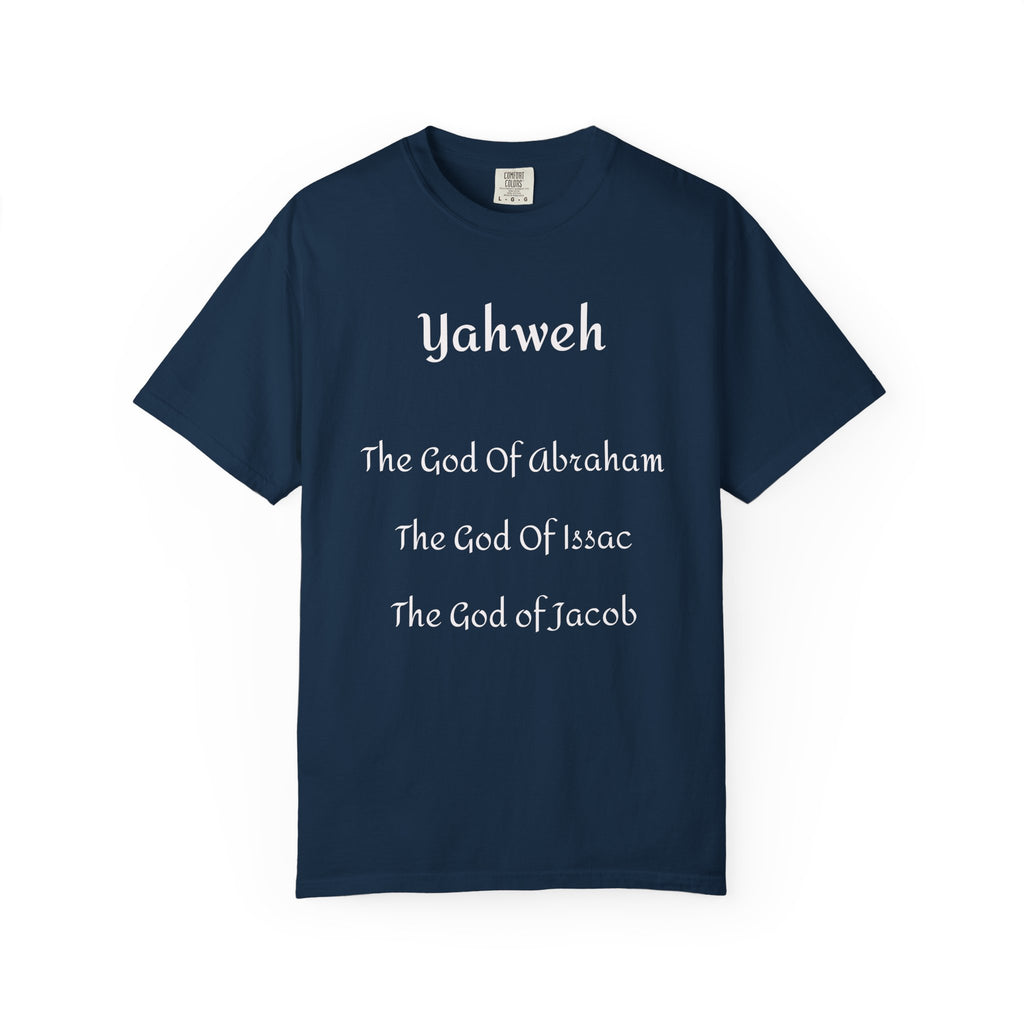 The God of Abraham, Isaac, Jacob’ T Shirt
