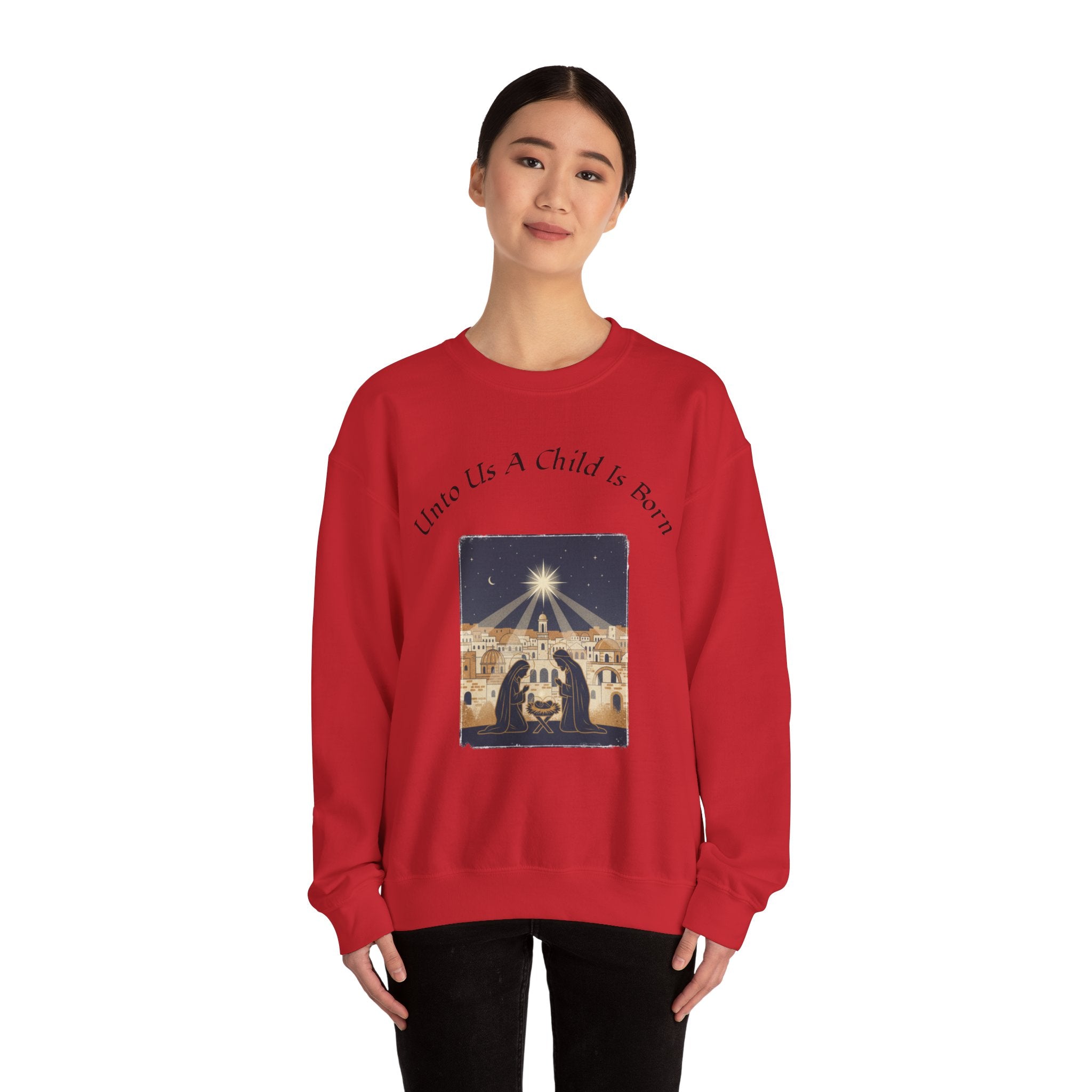 "Unto Us A Child Is Born" SweatShirt