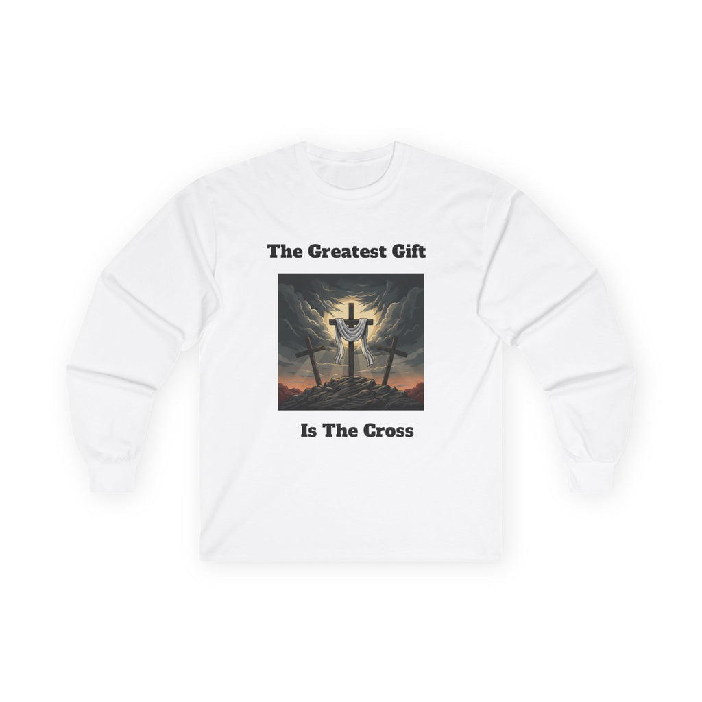 'The Greatest Gift Is The Cross' Long Sleeve Tee