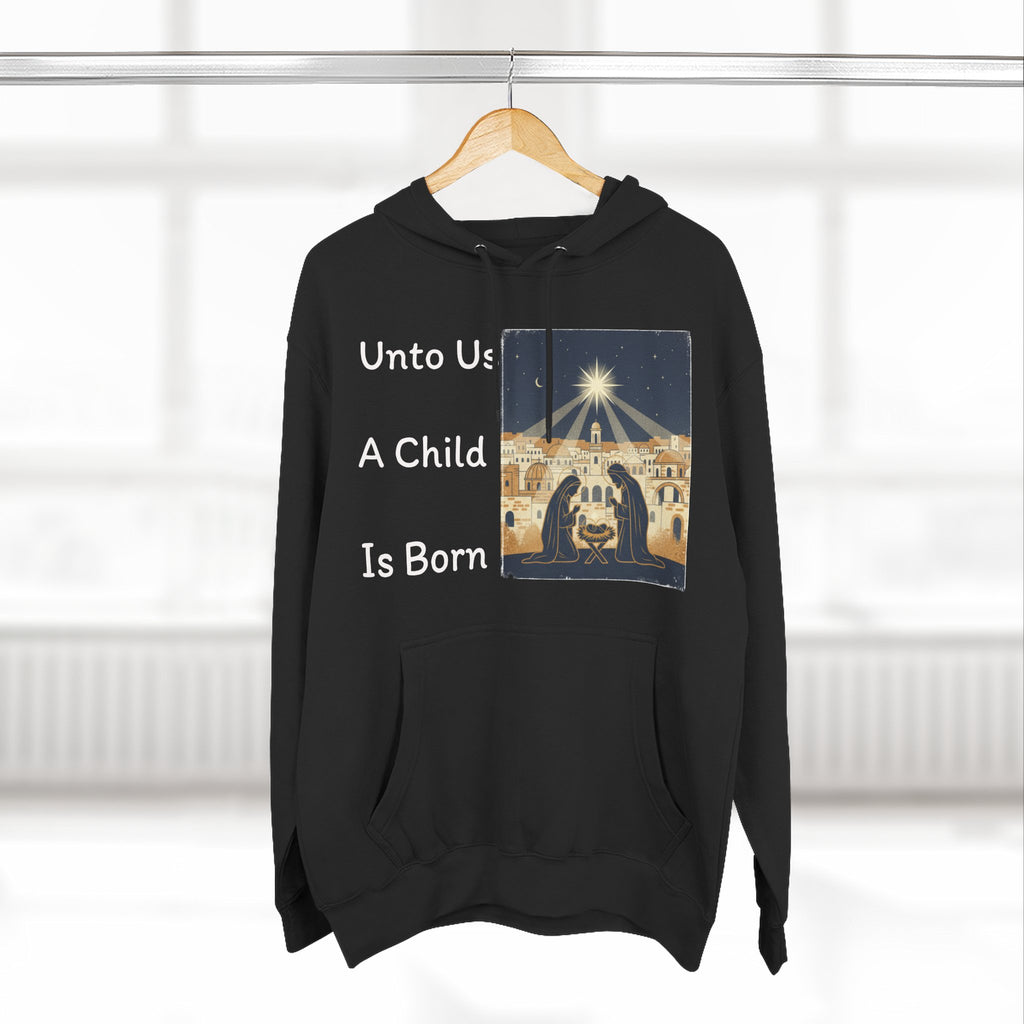 "Unto Us A Child Is Born" Hoodie