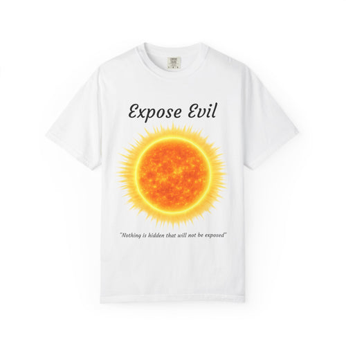 "Expose Evil" T-Shirt