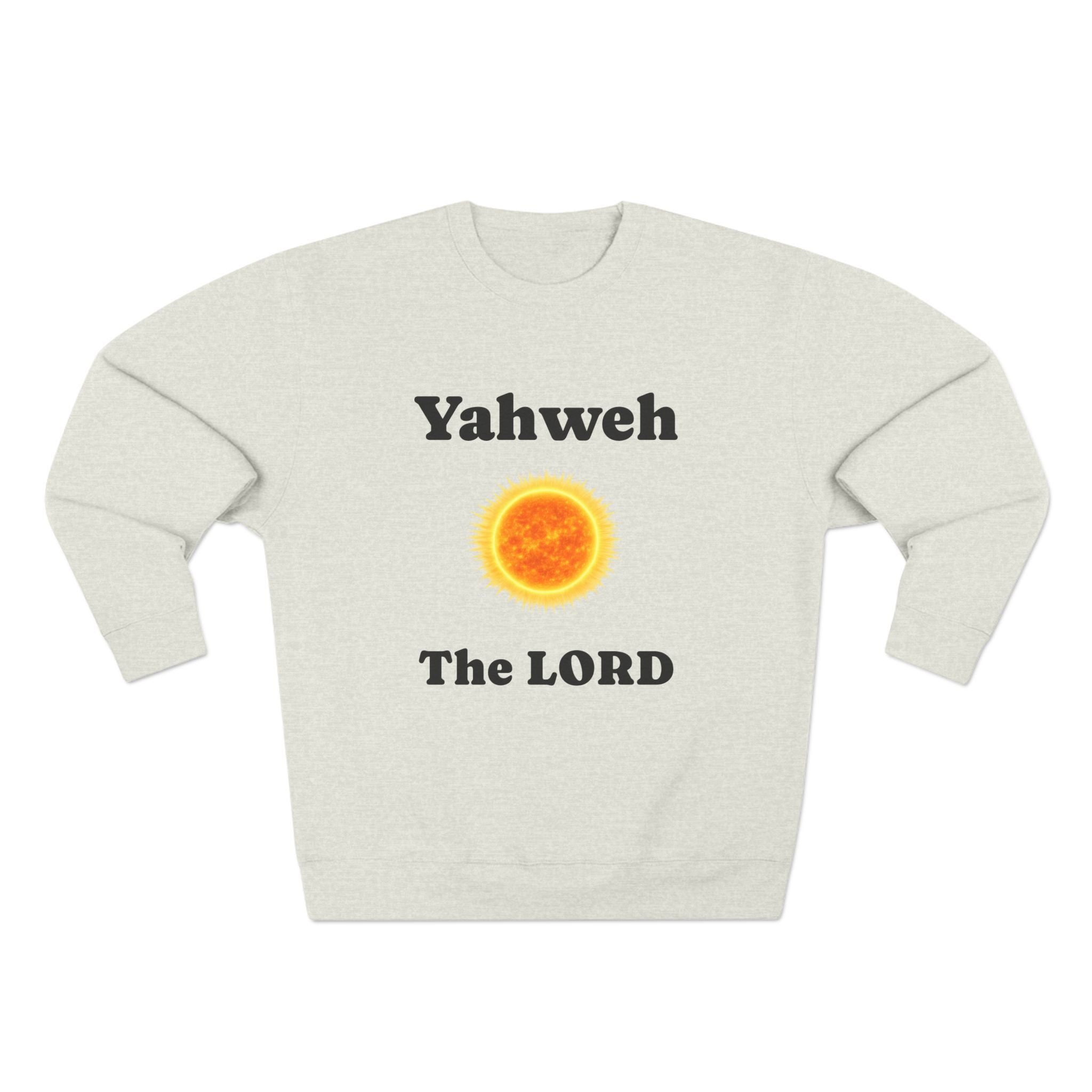 Yahweh The LORD Sweatshirt