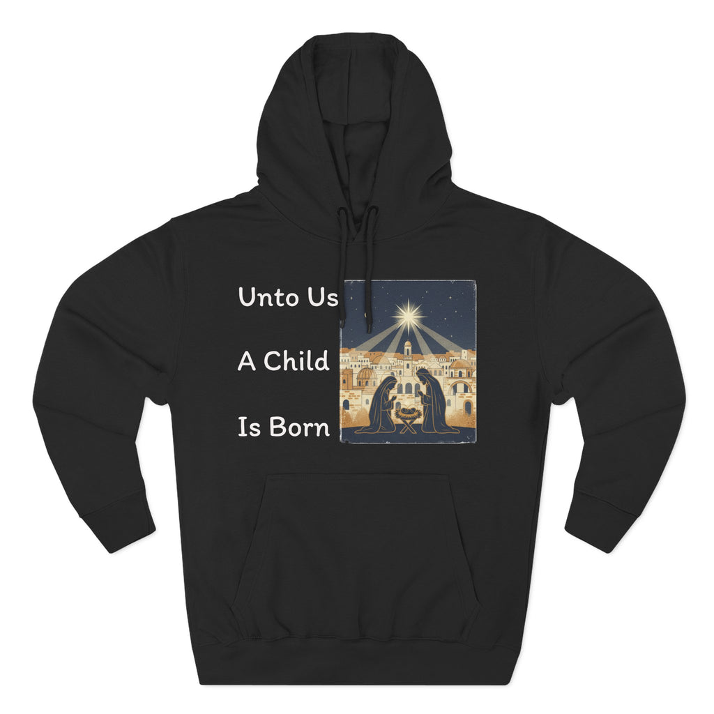 "Unto Us A Child Is Born" Hoodie