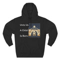 "Unto Us A Child Is Born" Hoodie