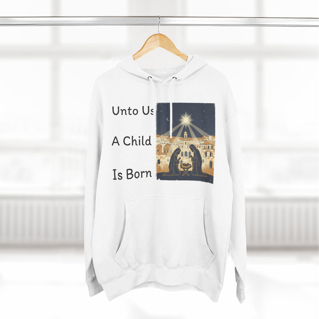 "Unto Us A Child Is Born" Hoodie